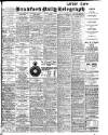 Bradford Daily Telegraph Monday 04 June 1906 Page 1