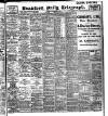 Bradford Daily Telegraph Saturday 08 December 1906 Page 1