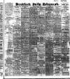 Bradford Daily Telegraph Friday 04 January 1907 Page 1