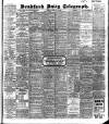 Bradford Daily Telegraph Tuesday 12 February 1907 Page 1