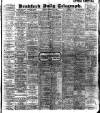 Bradford Daily Telegraph Saturday 23 February 1907 Page 1
