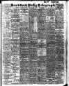 Bradford Daily Telegraph Tuesday 06 August 1907 Page 1