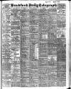 Bradford Daily Telegraph Tuesday 13 August 1907 Page 1