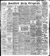 Bradford Daily Telegraph Thursday 12 September 1907 Page 1