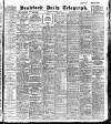 Bradford Daily Telegraph Thursday 17 October 1907 Page 1