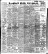 Bradford Daily Telegraph Saturday 07 December 1907 Page 1