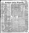 Bradford Daily Telegraph Monday 16 March 1908 Page 1