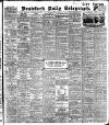 Bradford Daily Telegraph Monday 01 June 1908 Page 1