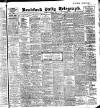 Bradford Daily Telegraph Thursday 01 October 1908 Page 1