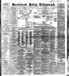 Bradford Daily Telegraph Saturday 30 January 1909 Page 1