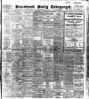 Bradford Daily Telegraph Monday 15 February 1909 Page 1