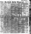 Bradford Daily Telegraph Friday 19 February 1909 Page 1
