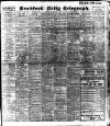Bradford Daily Telegraph Thursday 25 February 1909 Page 1