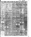Bradford Daily Telegraph Friday 16 April 1909 Page 1