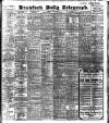 Bradford Daily Telegraph Tuesday 20 April 1909 Page 1