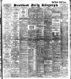 Bradford Daily Telegraph Thursday 22 April 1909 Page 1