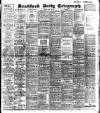 Bradford Daily Telegraph Friday 23 April 1909 Page 1