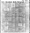Bradford Daily Telegraph Friday 30 April 1909 Page 1