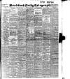 Bradford Daily Telegraph Friday 13 August 1909 Page 1