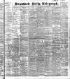 Bradford Daily Telegraph Saturday 27 November 1909 Page 1