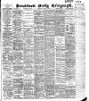 Bradford Daily Telegraph Saturday 15 January 1910 Page 1