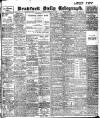 Bradford Daily Telegraph Saturday 19 February 1910 Page 1