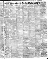 Bradford Daily Telegraph Thursday 07 April 1910 Page 1