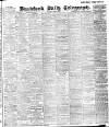Bradford Daily Telegraph Saturday 09 April 1910 Page 1