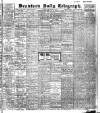 Bradford Daily Telegraph Thursday 01 September 1910 Page 1