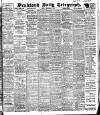 Bradford Daily Telegraph Friday 02 December 1910 Page 1