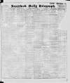 Bradford Daily Telegraph Tuesday 10 January 1911 Page 1