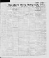 Bradford Daily Telegraph Tuesday 31 January 1911 Page 1