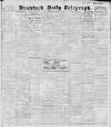 Bradford Daily Telegraph Thursday 02 February 1911 Page 1