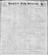 Bradford Daily Telegraph Monday 20 February 1911 Page 1