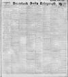 Bradford Daily Telegraph Friday 17 March 1911 Page 1