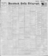 Bradford Daily Telegraph Friday 31 March 1911 Page 1