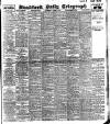 Bradford Daily Telegraph Wednesday 19 March 1913 Page 1