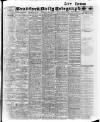 Bradford Daily Telegraph Thursday 03 July 1913 Page 1