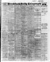 Bradford Daily Telegraph Wednesday 13 August 1913 Page 1