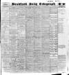 Bradford Daily Telegraph Saturday 04 October 1913 Page 1
