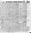 Bradford Daily Telegraph Saturday 13 December 1913 Page 1
