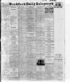 Bradford Daily Telegraph Friday 08 January 1915 Page 1