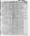 Bradford Daily Telegraph Saturday 09 January 1915 Page 1