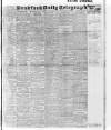 Bradford Daily Telegraph Saturday 16 January 1915 Page 1