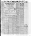 Bradford Daily Telegraph Friday 29 January 1915 Page 1