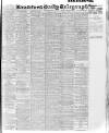 Bradford Daily Telegraph Saturday 15 May 1915 Page 1