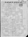 Bradford Daily Telegraph Tuesday 15 February 1916 Page 1