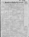 Bradford Daily Telegraph Monday 28 February 1916 Page 1