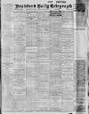 Bradford Daily Telegraph Friday 29 June 1917 Page 1