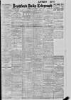 Bradford Daily Telegraph Thursday 12 July 1917 Page 1